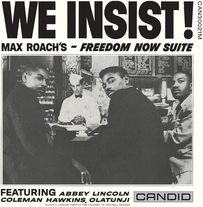 We Insist! Freedom Now Suite - Max Roach