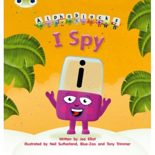 Bug Club Phonics - Phase 5 Unit 16: I Spy - Bug Club Phonics - Joe Elliot