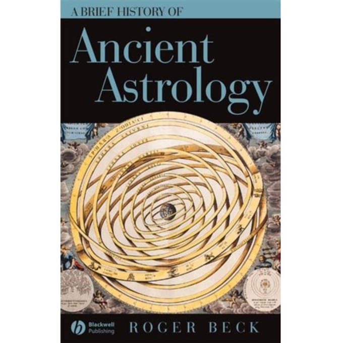 A Brief History Of Ancient Astrology - Beck, Roger