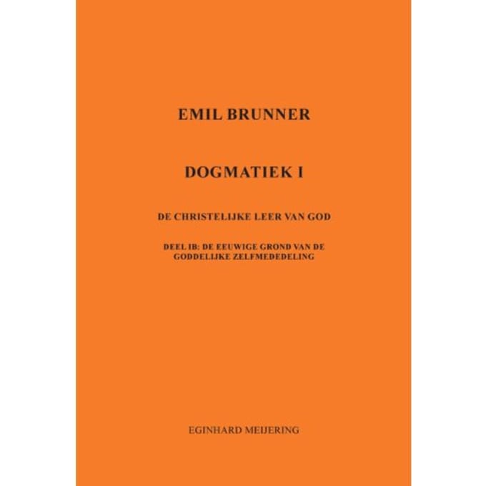 Emil Brunner - Eginhard Meijering