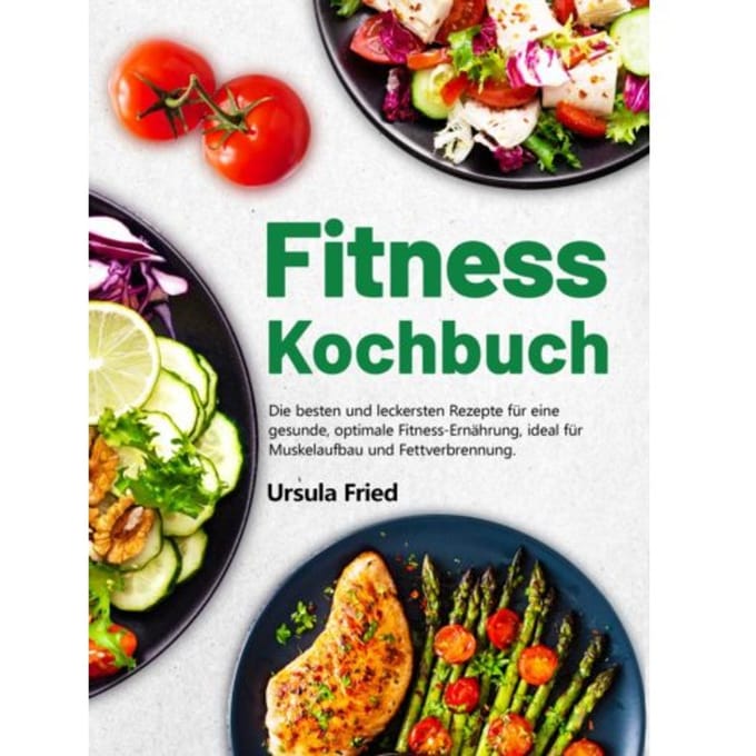 Fitness Kochbuch - Ursula Fried