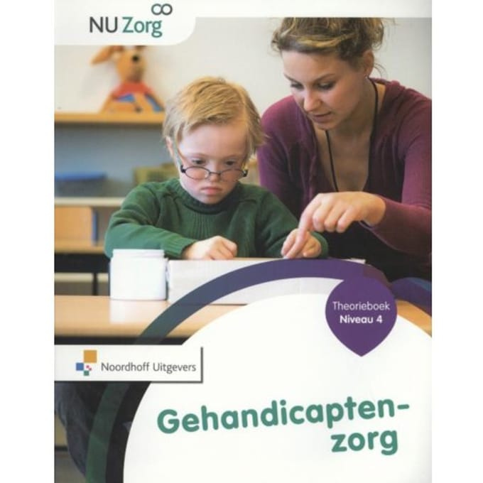 Gehandicaptenzorg / Niveau 4 / Theorieboek - Nu Zorg