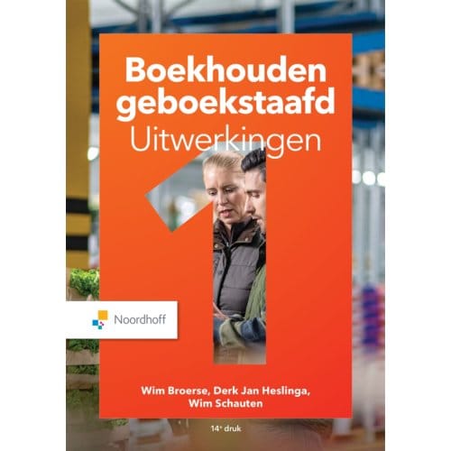 Boekhouden Geboekstaafd / 1 / Uitwerkingen - Wim Broerse