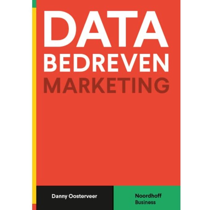 Databedreven Marketing - Danny Oosterveer