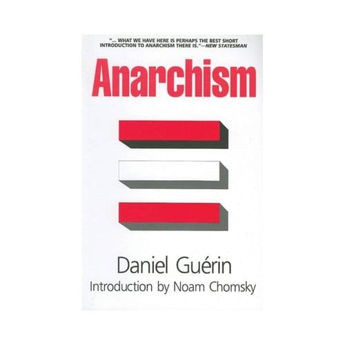 Anarchism - Daniel Guerin
