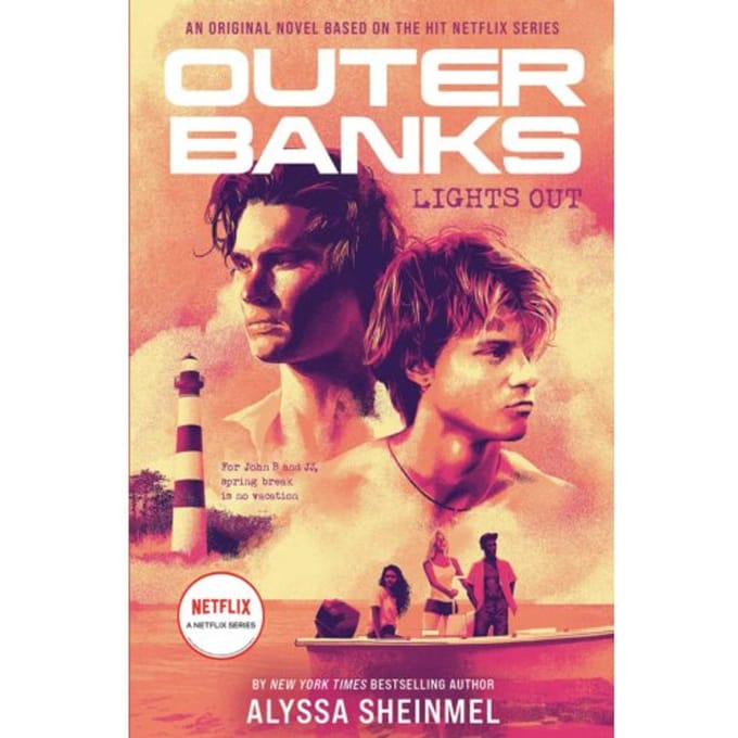 Outer Banks: Lights Out - Outer Banks - Alyssa Sheinmel