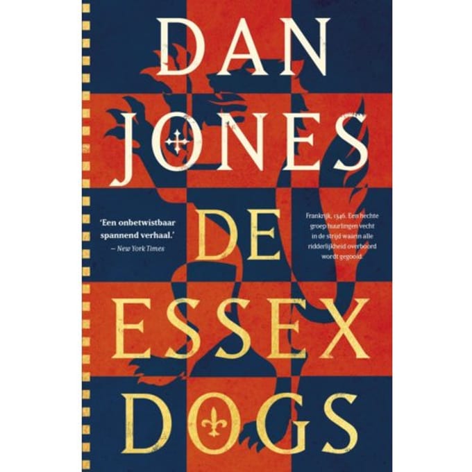 De Essex Dogs - Crécy Trilogie - Dan Jones