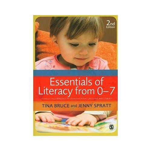 Essentials Of Literacy From 0-7 - Bruce, Tina