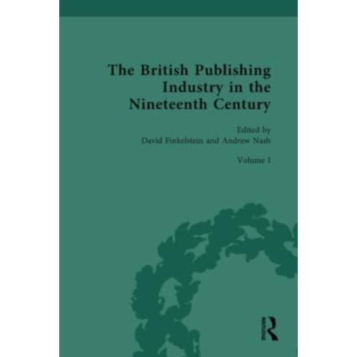 The British Publishing Industry In The Nineteenth Century