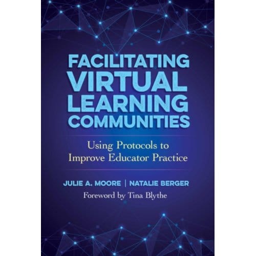 Facilitating Virtual Learning Communities - Julie A. Moore