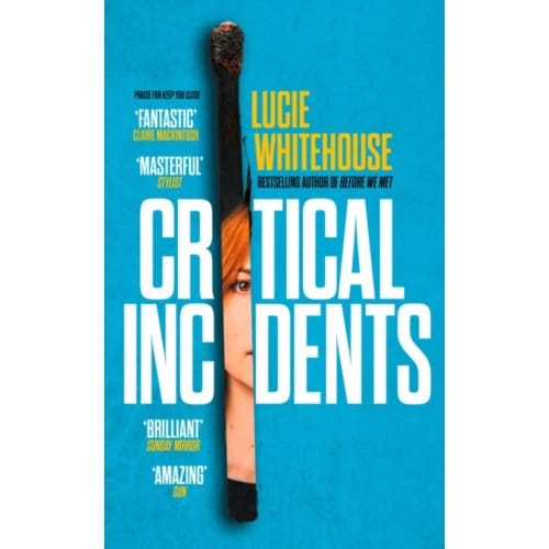 Critical Incidents - Lucie Whitehouse