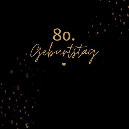 80. Geburtstag- Gästebuch Blanko - Julia S. Klein