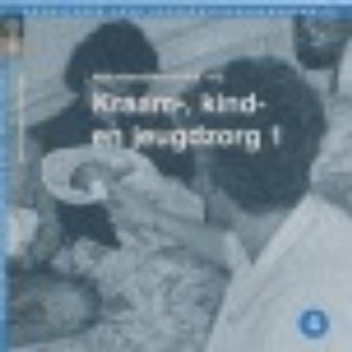 Kraam-, Kind- En Jeugdzorg / 2 - Bouwstenen Gezondheidszorgonderwijs - J.A.M. Kerstens