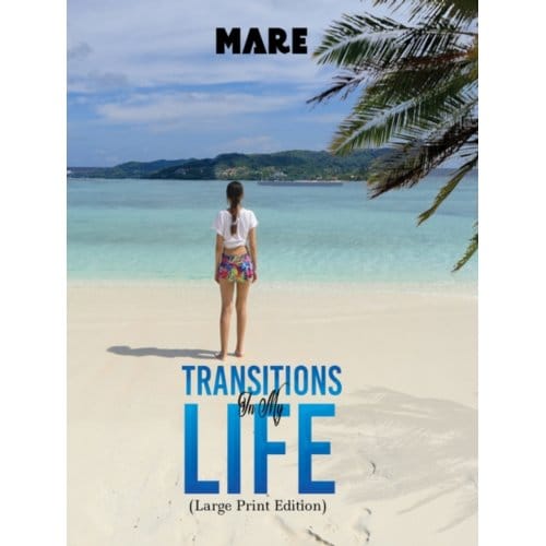 Transitions In My Life (Large Print Edition) - Mare