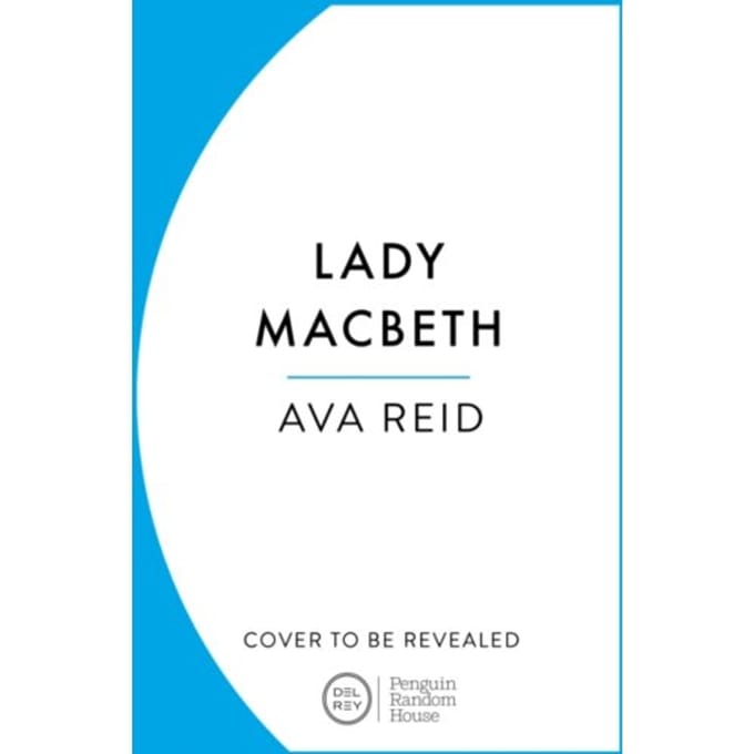 Lady Macbeth - Ava Reid