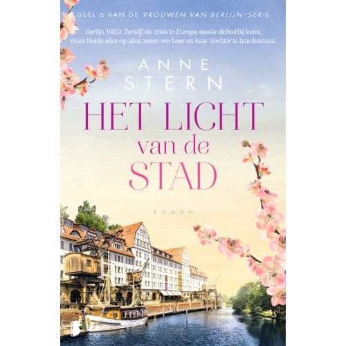 Het Licht Van De Stad - Vrouwen Van Berlijn - Anne Stern