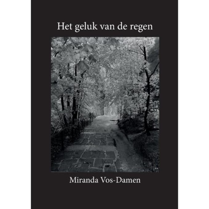 Het Geluk Van De Regen - Miranda Vos-Damen