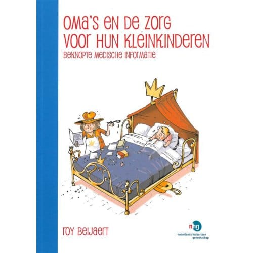 Oma's En De Zorg Voor Hun Kleinkinderen - Nhg Reeks - R. Beijaert