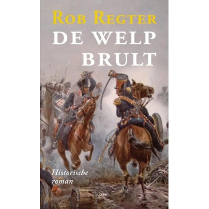 De Welp Brult - Rob Regter