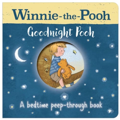 Winnie-The-Pooh: Goodnight Pooh A Bedtime Peep-Through Book - Egmont Publishing UK