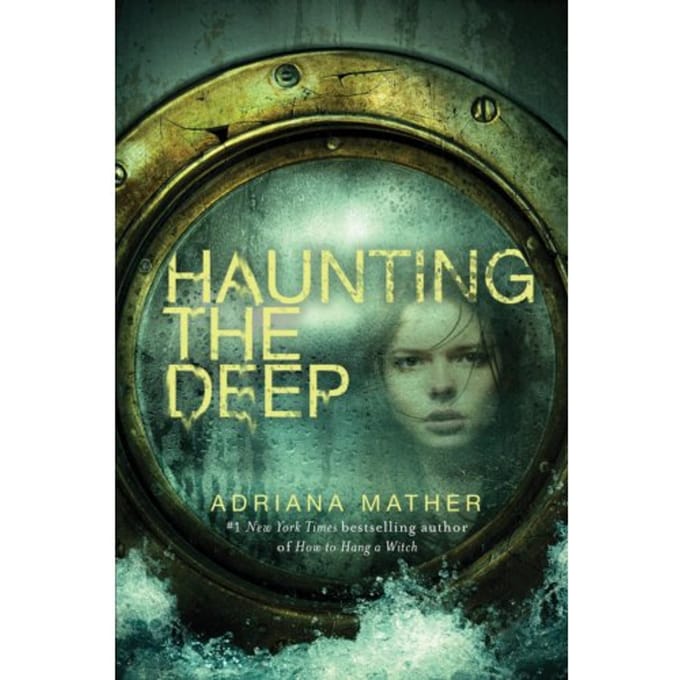 Haunting The Deep - Adriana Mather