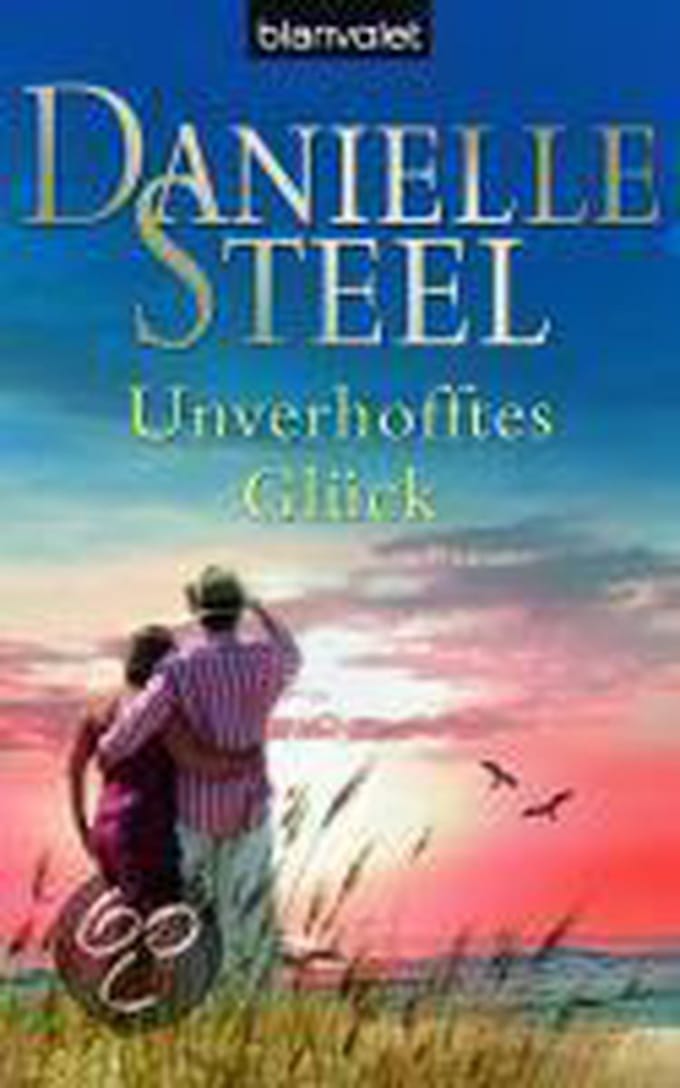 Unverhofftes Glück - Danielle Steel