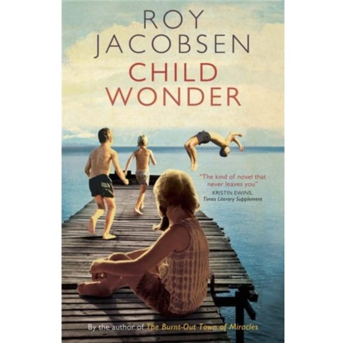 Child Wonder - Roy Jacobsen