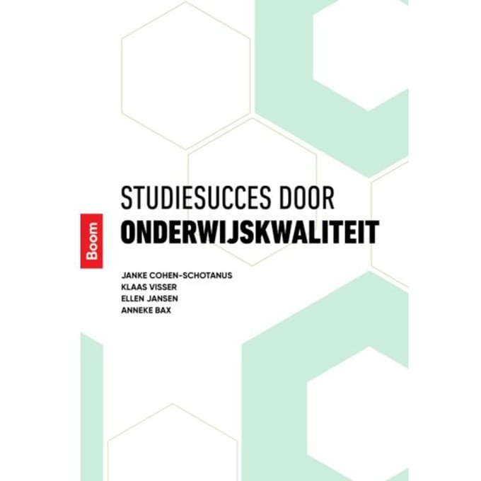 Studiesucces Door Onderwijskwaliteit - Janke Cohen-Schotanus