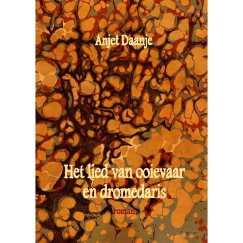 Het Lied Van Ooievaar En Dromedaris - Anjet Daanje