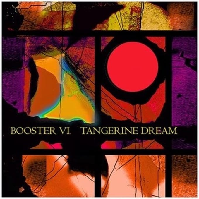 Tangerine Dream - Booster VI (2 CD)