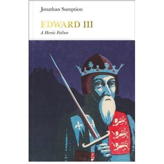 Edward Iii (Penguin Monarchs) - Jonathan Sumption