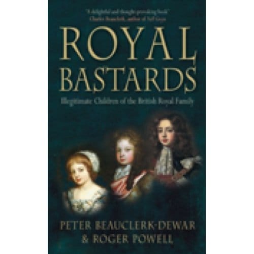 Royal Bastards - Peter Beauclerk-Dewar