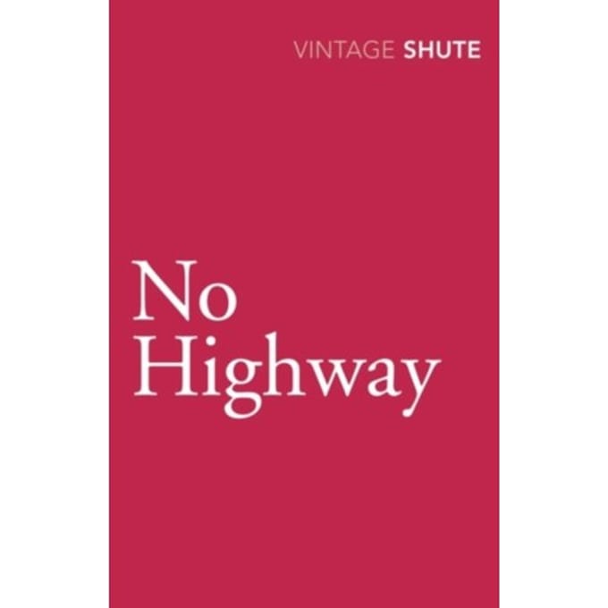 No Highway - Nevil Shute