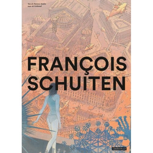 Schuiten In Beelden - Auteursstrips - Schuiten - François Schuiten