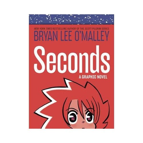 Seconds - Bryan Lee O'Malley