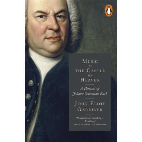 Music In The Castle Of Heaven - John Eliot Gardiner