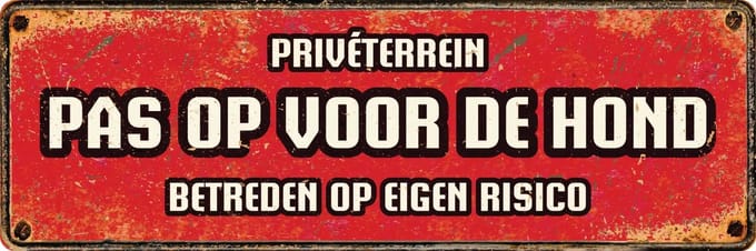Waakbord - Pas op voor de hond - 27 CM breed