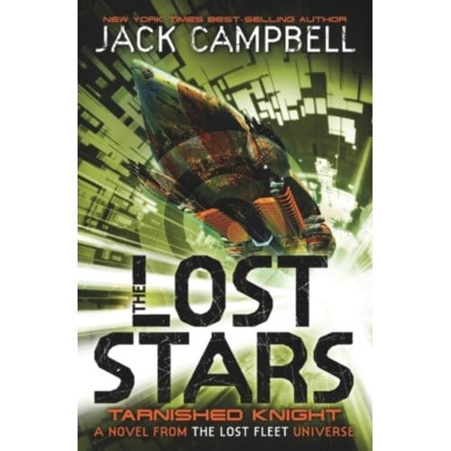 The Lost Stars - Tarnished Knight (Book 1) - Jack Campbell