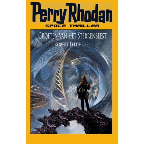 Groeten Van Het Sterrenbeest - Perry Rhodan - Robert Feldhoff