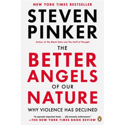 Better Angels Of Our Nature - Steven Pinker