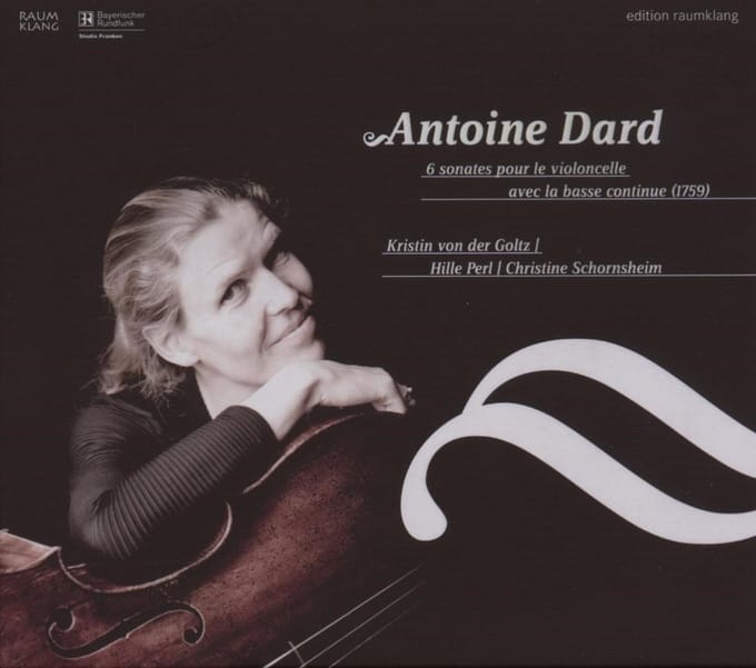 Antoine Dard, Kristin Von Der Goltz - 6 Sonates Pour Le Violoncello Avec La Basse Continue (CD)