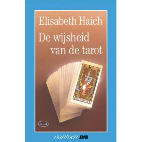 Wijsheid Van De Tarot - Vantoen.Nu - E. Haich