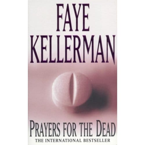 Prayers For The Dead - Faye Kellerman