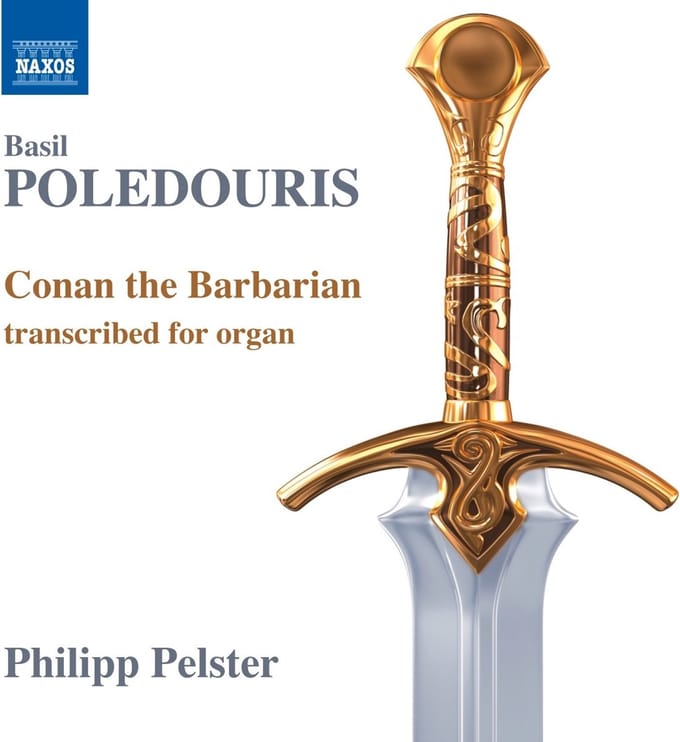 Philipp Pelster - Poledouris: Conan The Barbarian. Transcribed For Organ (CD)