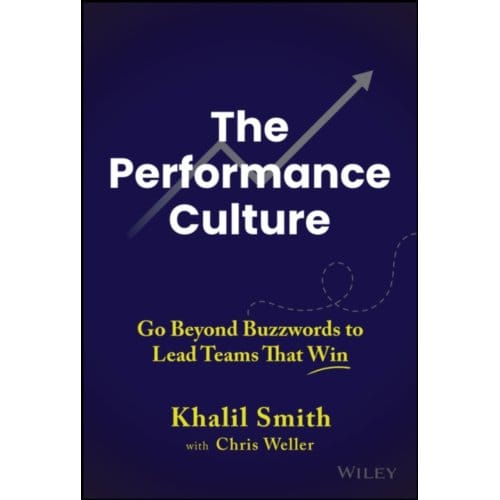 The Performance Culture - Khalil Smith