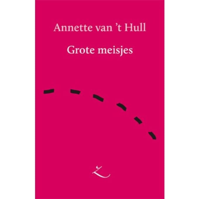 Grote Meisjes - Extazereeks - Annette van 't Hull