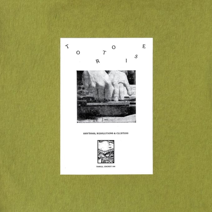 Tortoise - Rhythms, Resolutions & Clusters (LP)