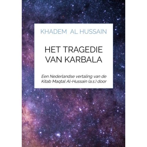 Het Tragedie Van Karbala - Khadem Al Hussain