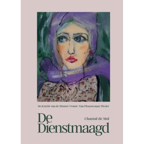 De Dienstmaagd - Chantal de Mol
