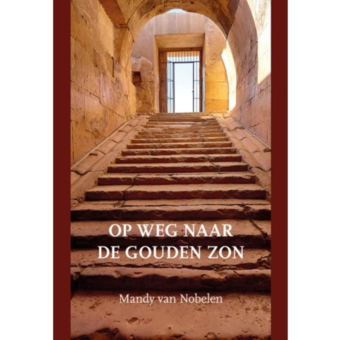 Op Weg Naar De Gouden Zon - Mandy van Nobelen